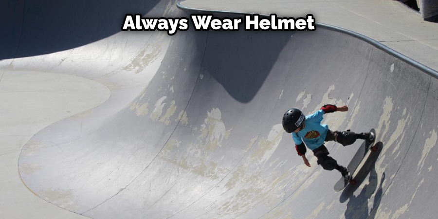 Always Wear Helmet