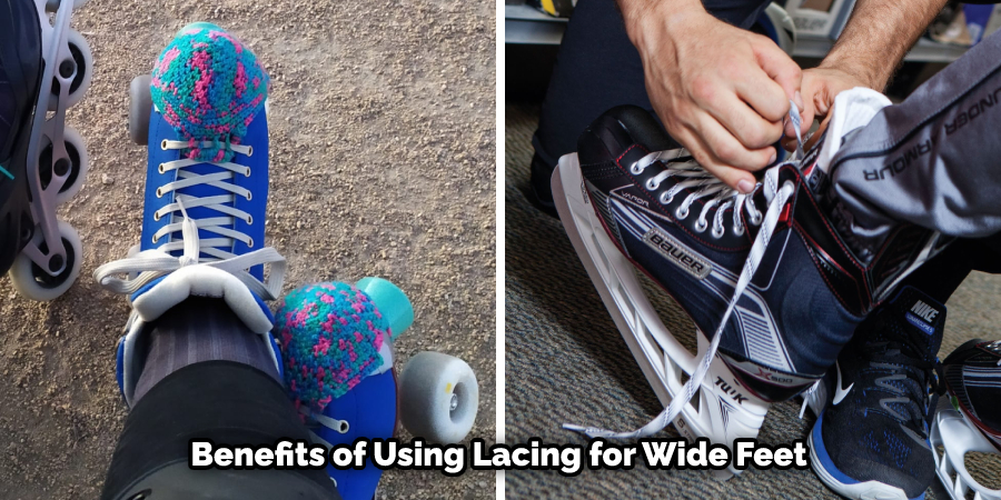 Benefits of Using Lacing for Wide Feet