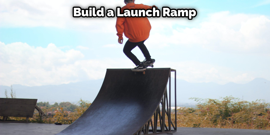 Build a Launch Ramp