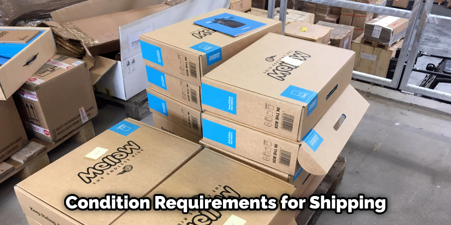  Condition Requirements for Shipping 