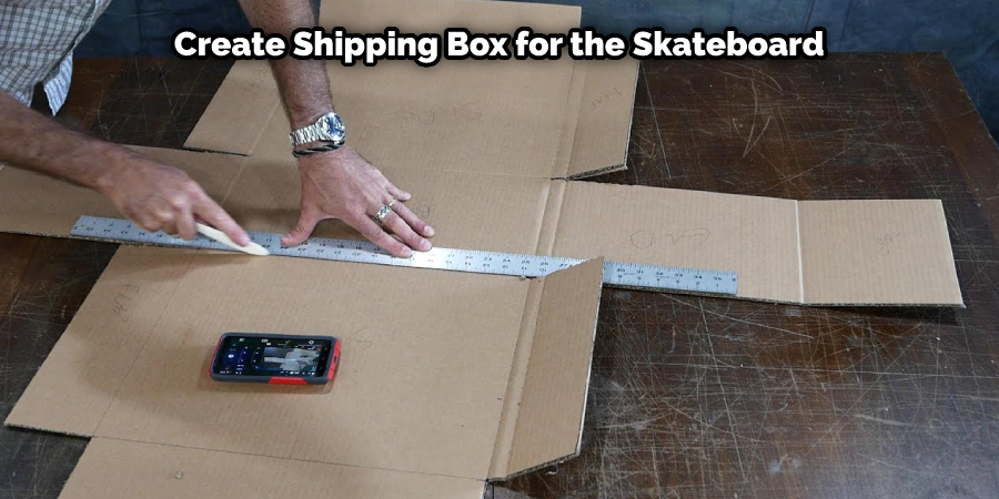 Create a Shipping Box for the Skateboard
