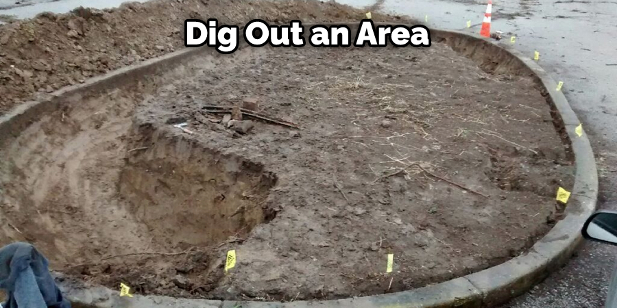 Dig Out an Area