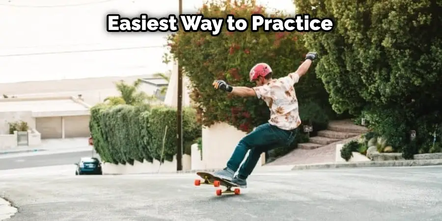 Easiest Way to Practice