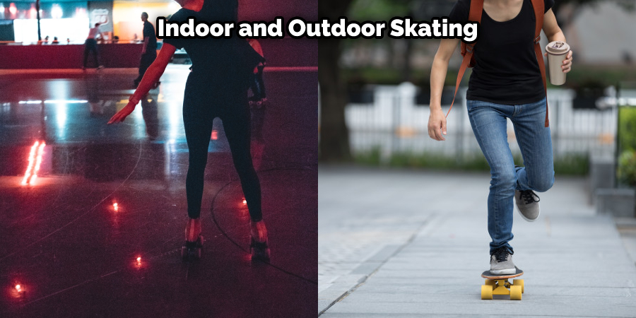  Indoor and Outdoor Skating
