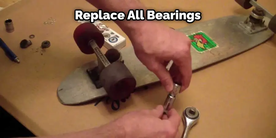 Replace All Bearings
