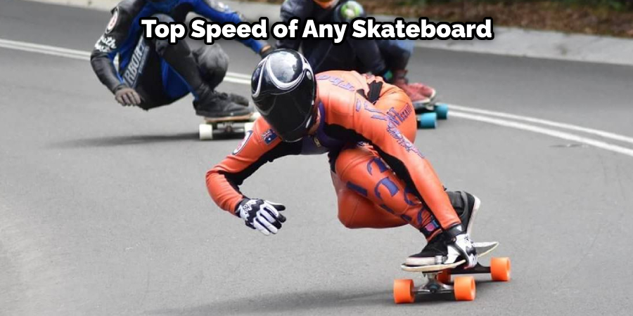Top Speed of Any Skateboard