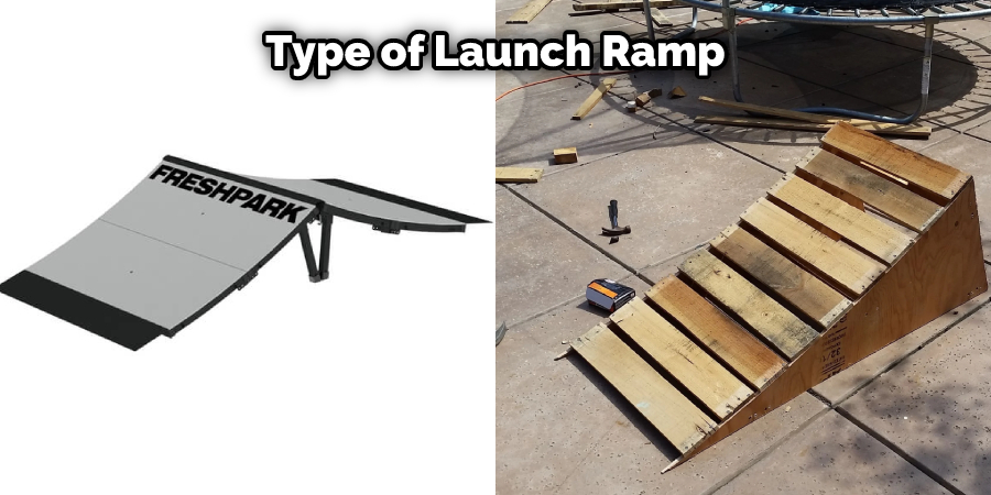 Type of Launch Ramp