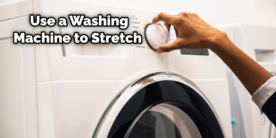 Use a Washing Machine to Stretch 