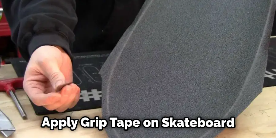 Apply Grip Tape on Skateboard