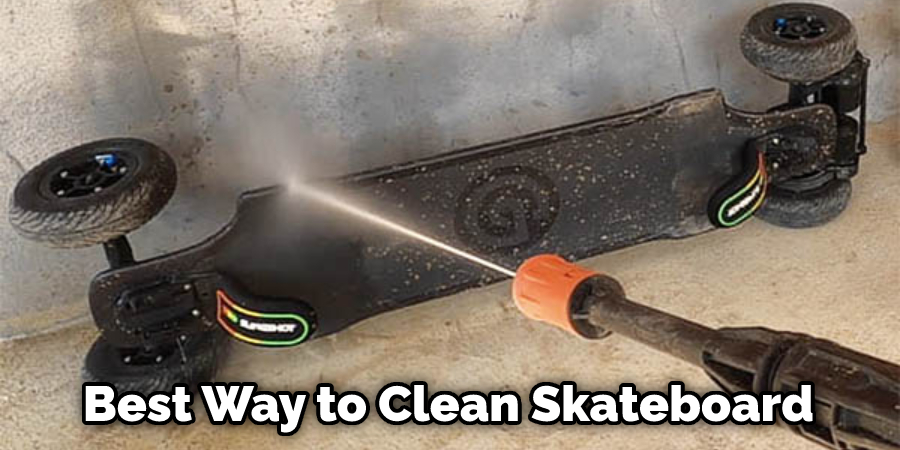 Best Way to Clean Skateboard
