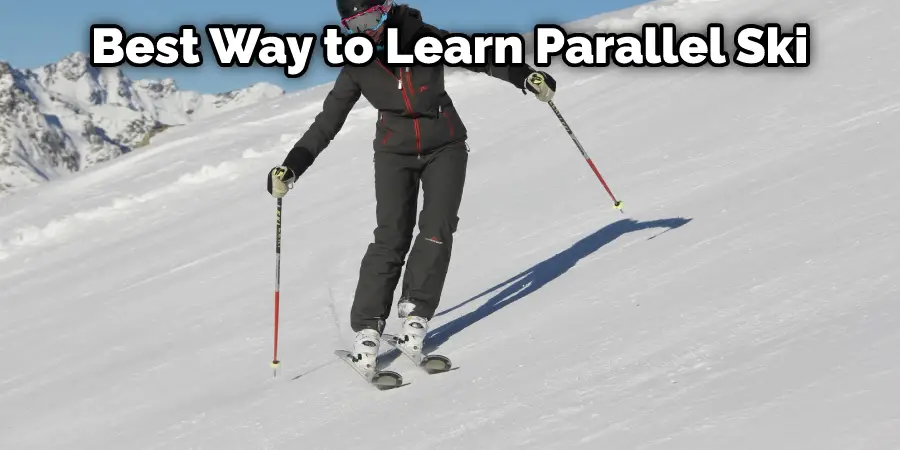Best Way to Learn Parallel Ski