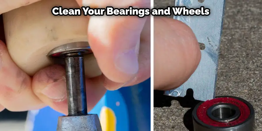 Clean Your Bearings and Wheels