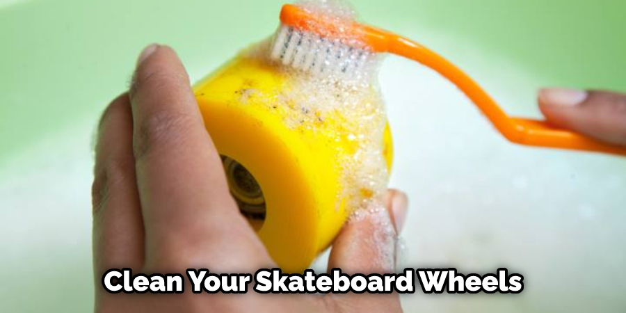 Clean Your Skateboard Wheels
