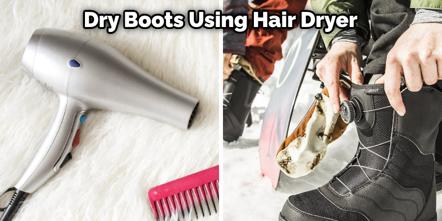 Dry Boots Using Hair Dryer