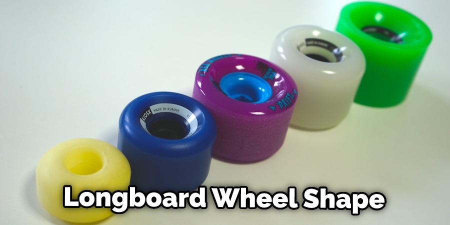 Longboard Wheel Shape