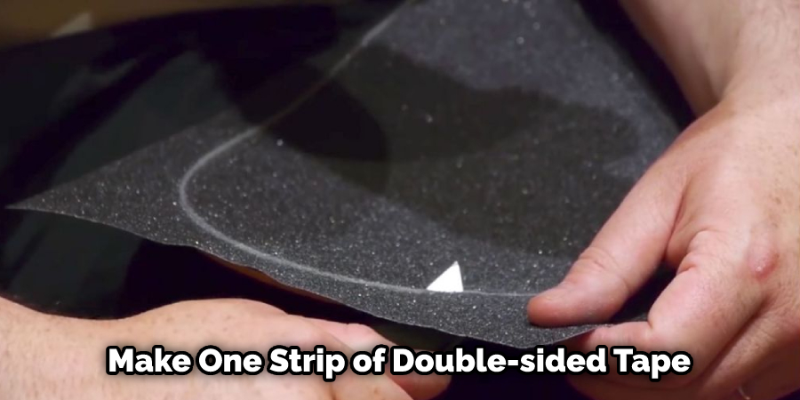 Make One Strip of Double-sided Tape