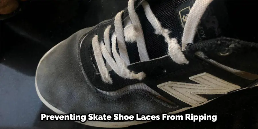 Preventing Skate Shoe Laces From Ripping