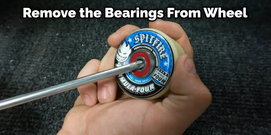 Remove the Bearings From Wheel