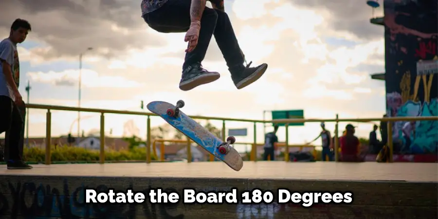 Rotate the Board 180 Degrees