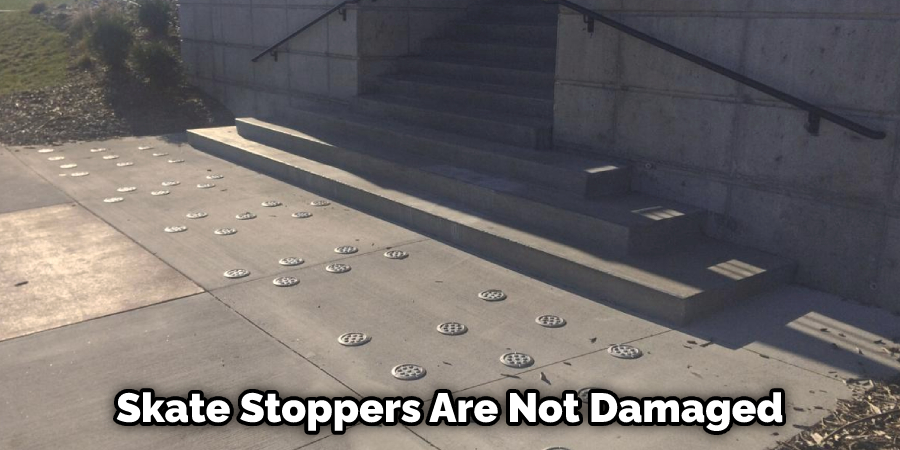 Skate Stoppers Are Not Damaged