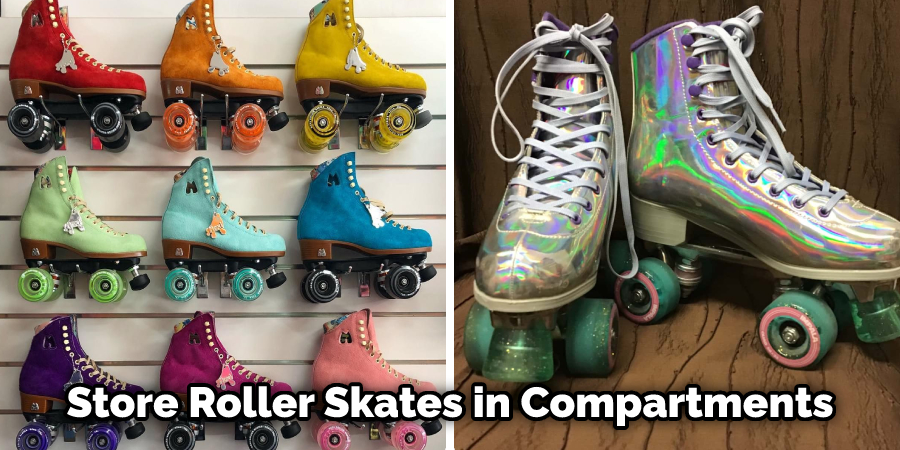 Store Roller Skates in Compartments