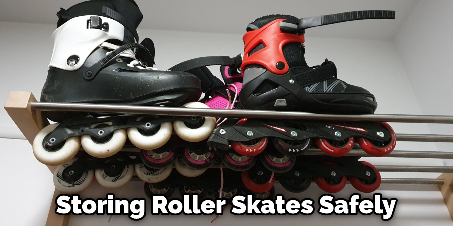 Storing Roller Skates Safely