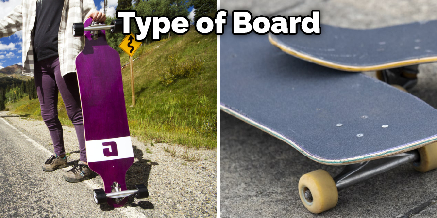 Type of Board