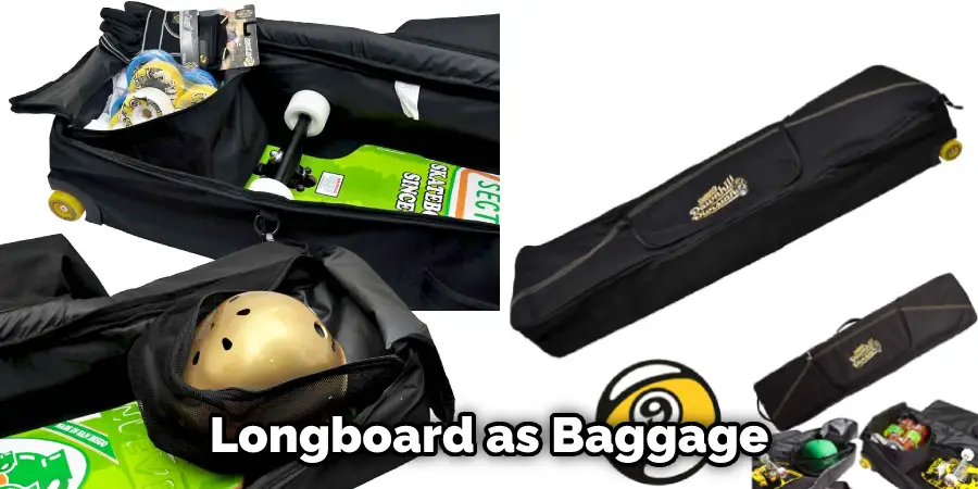 Longboard as Baggage