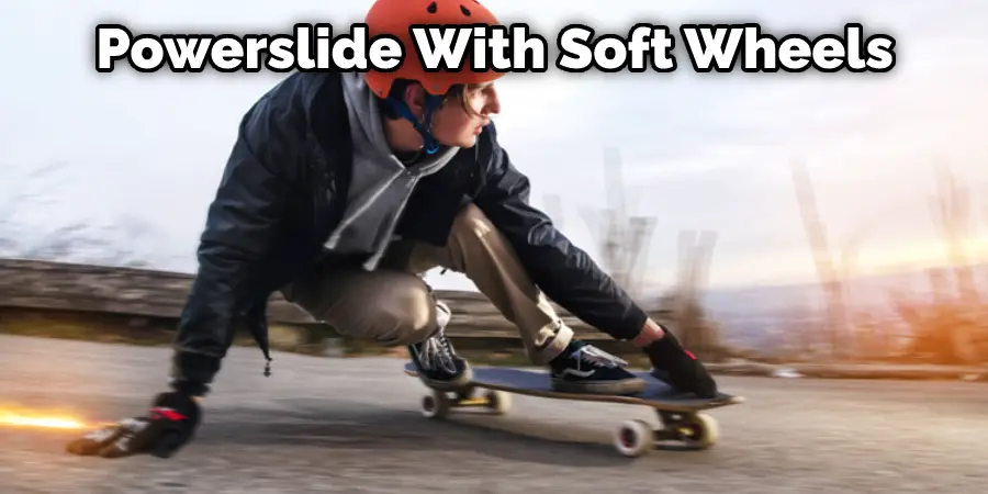 Powerslide With Soft Wheels