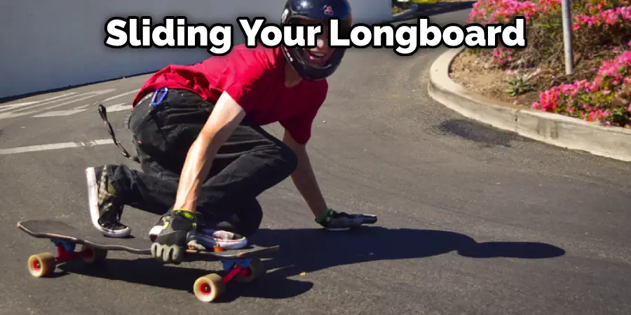 Sliding Your Longboard
