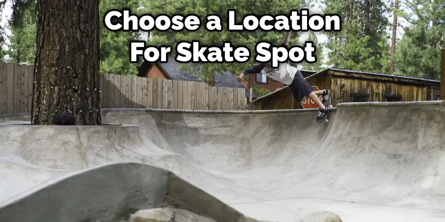 Choose a Location  For Skate Spot