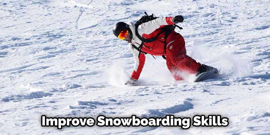 Improve Snowboarding Skills