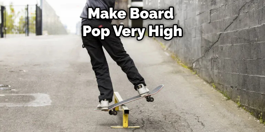 Make Board  Pop Very High