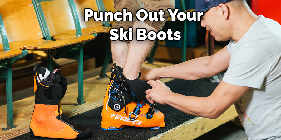 Punch Out Your Ski Boots