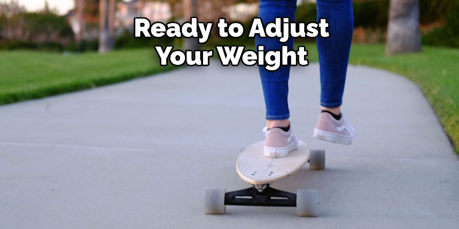  Ready to Adjust Your Weight