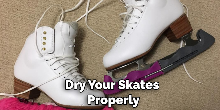 Dry Your Skates Properly