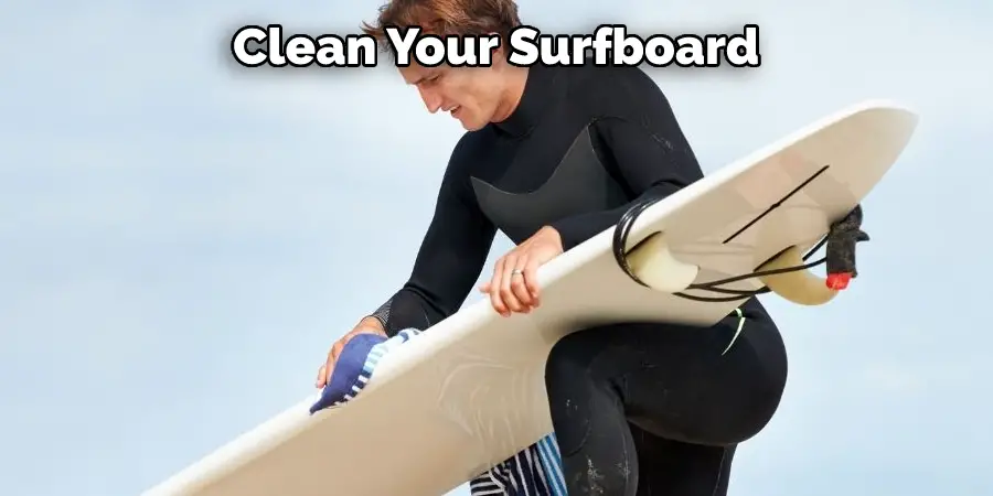 Clean Your Surfboard