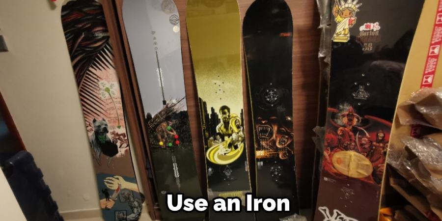 Use an Iron