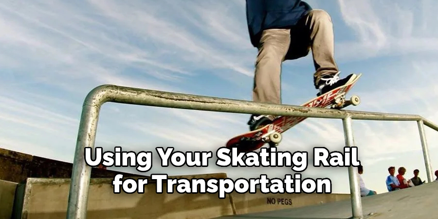 Using Your Skating Rail for Transportation